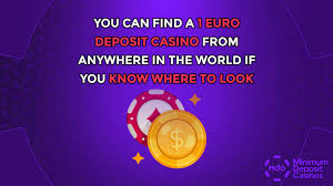 online casino minimum deposit 1 euro